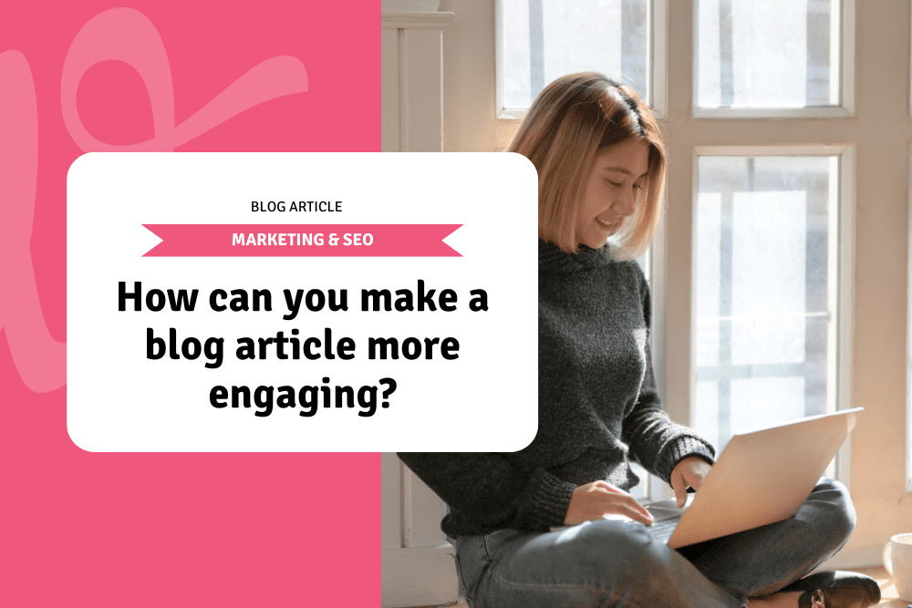 How can you make a blog article more engaging?